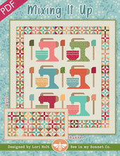 Load image into Gallery viewer, Mixing It Up by Lori Holt of Bee in my Bonnet