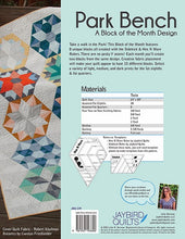 Load image into Gallery viewer, Park Bench - Block of the Month Design by Jaybird Quilts
