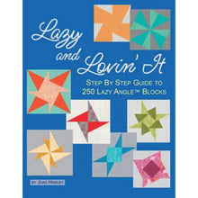 Load image into Gallery viewer, Lazy and Lovin&#39; It by Joan Hawley of Lazy Girl Designs

