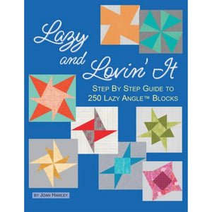 Lazy and Lovin' It by Joan Hawley of Lazy Girl Designs