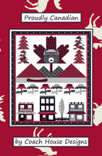 Load image into Gallery viewer, Proudly Canadian by Coach House Designs
