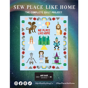 Sew Place Like Home - Le projet complet de courtepointe par Art East Quilting Co