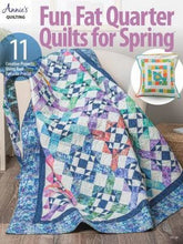 Load image into Gallery viewer, Fun Fat Quarter Quilts for Spring by Annie's Quilting
