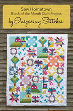 Load image into Gallery viewer, Sew Hometown - Block of the Month Quilt Project by Inspiring Stitches
